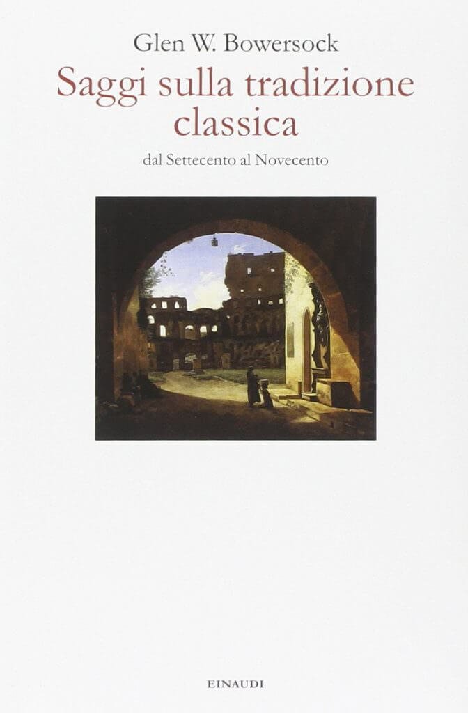 Bowersock, Saggi sulla tradizione classica, Einaudi