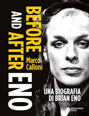 Copertina del libro di Marco Calloni, Before and After Eno