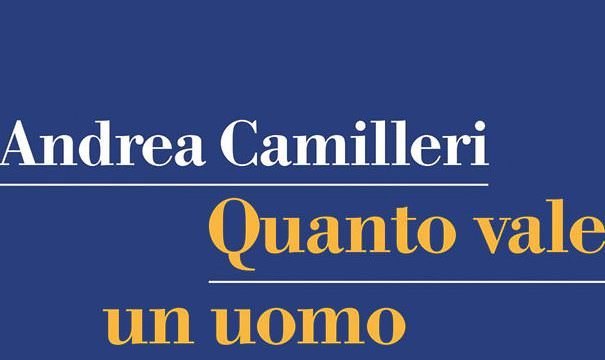 Copertina del libro Quanto vale un uomo di Andrea Camilleri