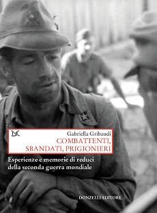 Il libro Combattenti, sbandati, prigionieri di Gabriella Gribaudi