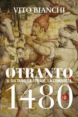 la copertina del libro "Otranto 1480" di Vito Bianchi