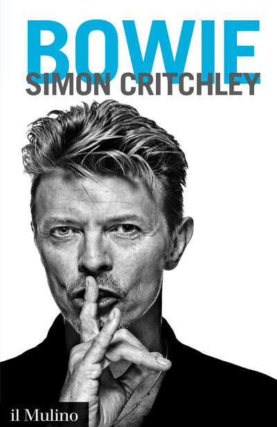 La copertina del libro "Bowie" di Simon Critchley, edito da Il Mulino