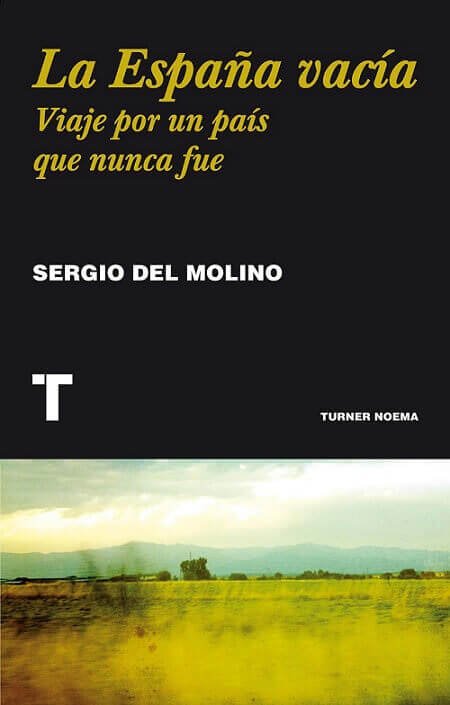 Copertina del libro "La España vacía" di Sergio del Molino (Turner)