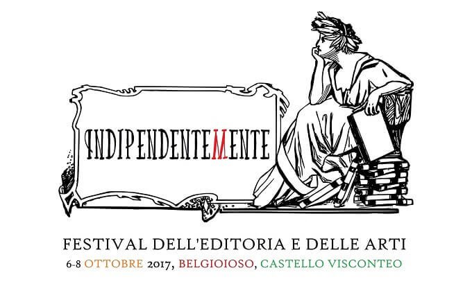 Indipendentemente, Festival dell'Editoria e delle Arti a Belgioioso