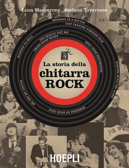 La copertina del libro "La storia della chitarra rock" di Luca Masperone e Stefano Tavernese (Hoepli)