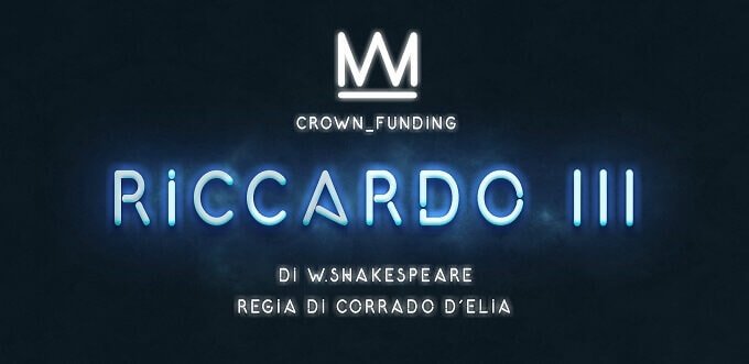 Il banner per il crowdfunding per il Riccardo III di Corrado d'Elia