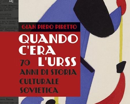 Copertina del libro "Quando c'era l'URSS" di Gian Piero Piretto