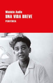 Michèle Audin, Una vida breve, Periférica