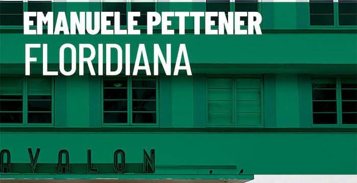 Emanuele Pettener, Floridiana, Arkadia Editore