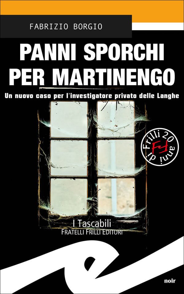 Fabrizio Borgio, Panni sporchi per Martinengo, Fratelli Frilli Editori