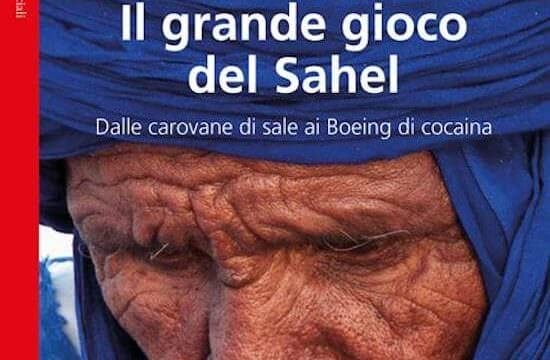Marco Aime e Andrea de Georgio, Il grande gioco del Sahel, Bollati Boringhieri