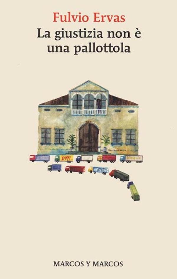 Fulvio Ervas, La giustizia non è una pallottola, Marcos y Marcos