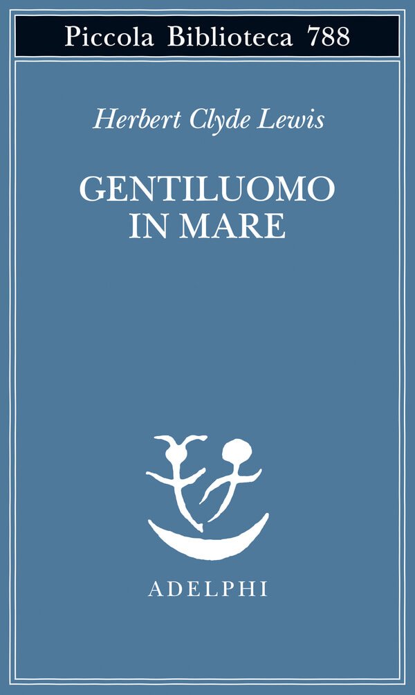 Herbert Clyde Lewis, Gentiluomo in mare, Adelphi