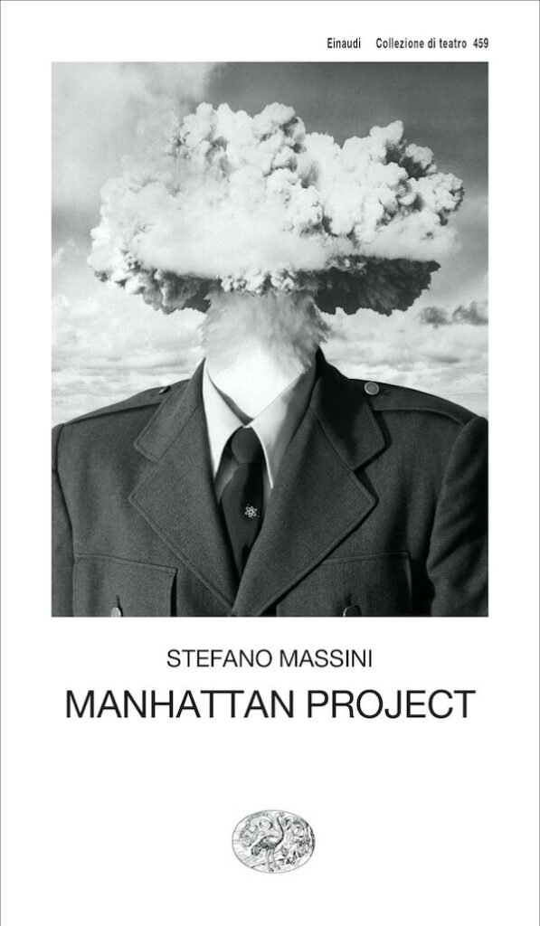 Stefano Massini, Manhattan Project, Einaudi