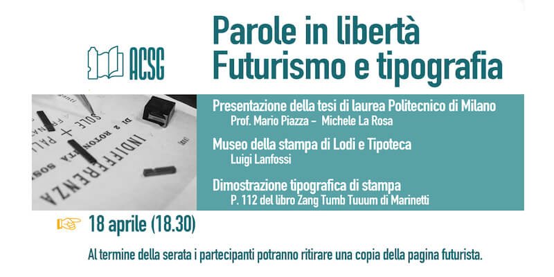 "Parole in libertà: futurismo e tipografia": banner dell'incontro organizzato dall'Associazione Centro Studi Grafici