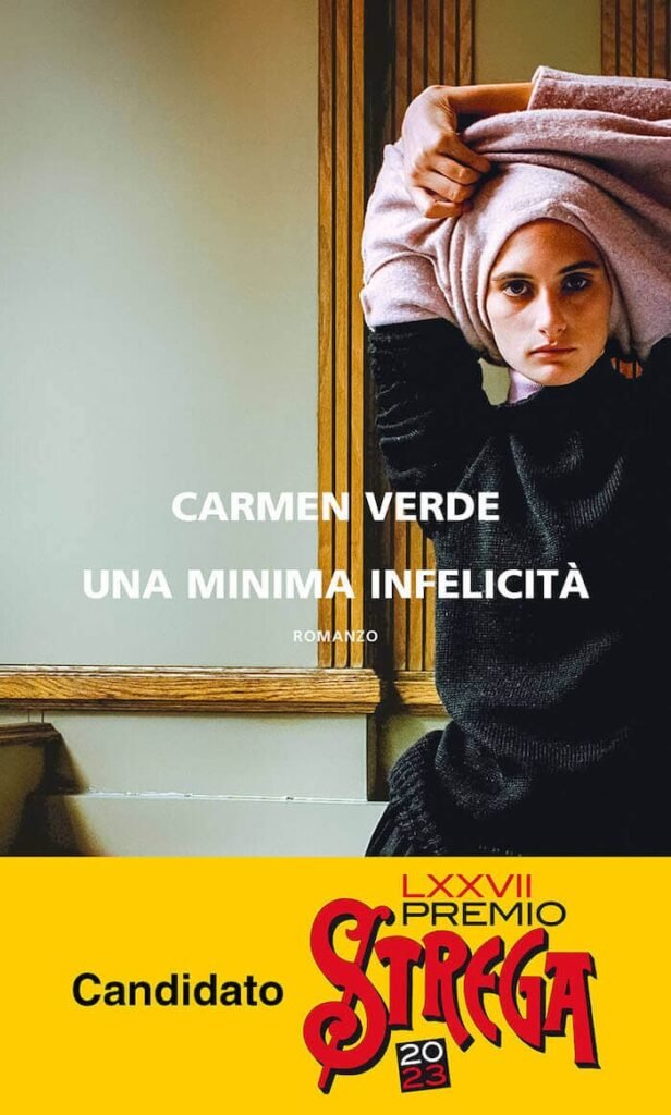 Carmen Verde, Una minima infelicità, Neri Pozza
