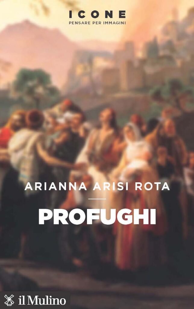 Arianna Arisi Rota, Profughi, il Mulino
