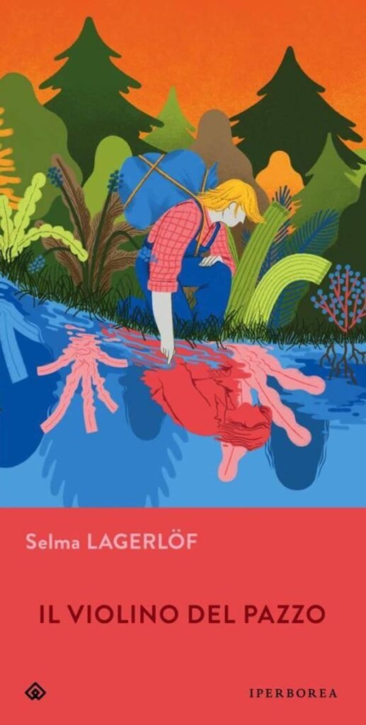 Selma Lagerlöf, Il violino del pazzo, Iperborea