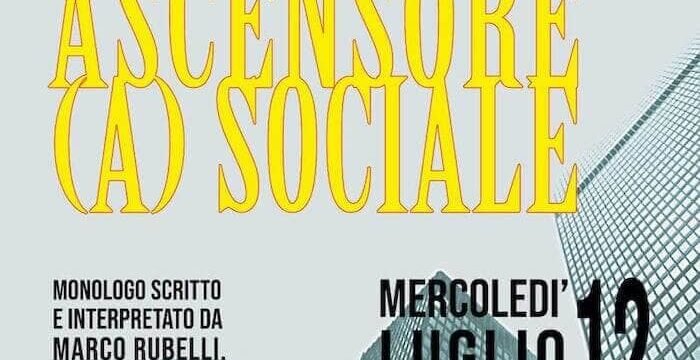 Locandina dello spettacolo "Ascensore (a)sociale" di e con Marco Rubelli