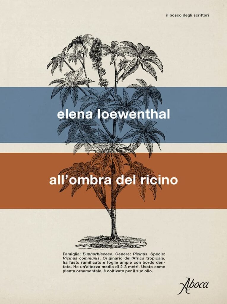 Elena Loewenthal, All'ombra del ricino, Aboca