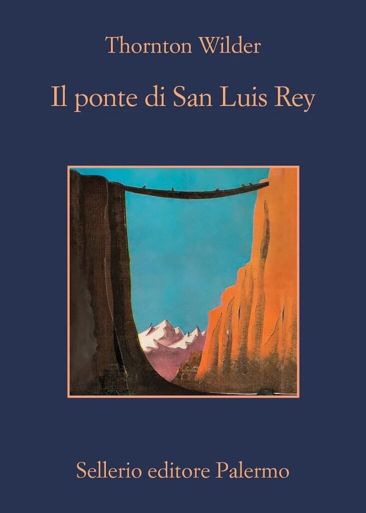 Thornton Wilder, Il ponte di San Luis Rey, Sellerio