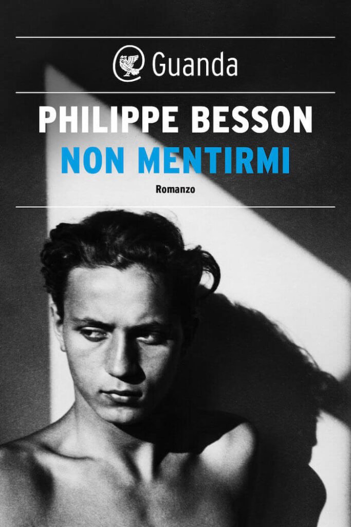 Philippe Besson, Non mentirmi, Guanda