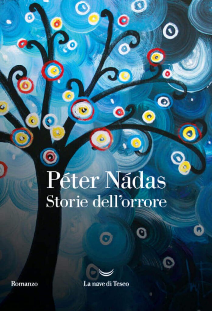 Péter Nádas, Storie dell'orrore, La nave di Teseo