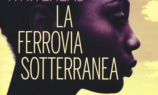 Colson Whithead, La ferrovia sotterranea, Edizioni Sur