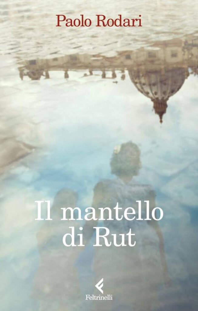 Paolo Rodari, Il mantello di Rut, Feltrinelli